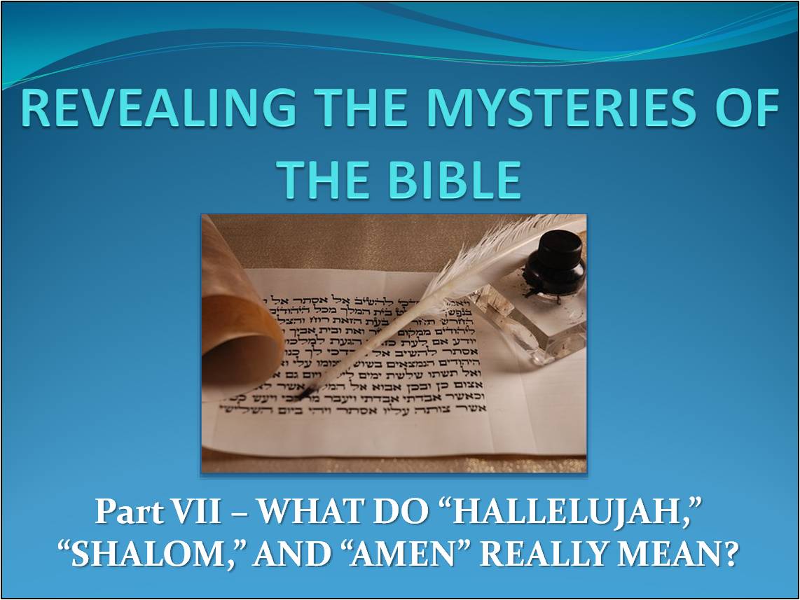WHAT DO HALLELUJAH SHALOM AND AMEN REALLY MEAN Steemit